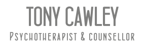 TONY CAWLEY Psychotherapist & counsellor